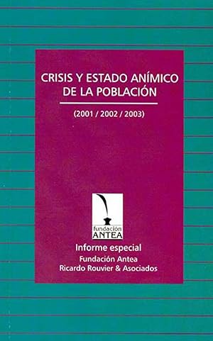 Crisis y estado anímico de la población : 2001-2002-2003.