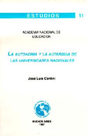 Immagine del venditore per La autonoma y la autarqua de las universidades nacionales.-- ( Estudios ; 11 ) venduto da Ventara SA
