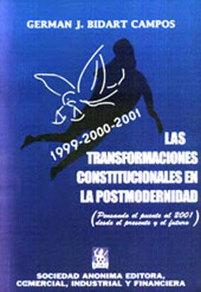 Imagen del vendedor de Las transformaciones constitucionales en la postmodernidad : pensando el puente al 2001 desde el presente y el futuro. a la venta por Ventara SA