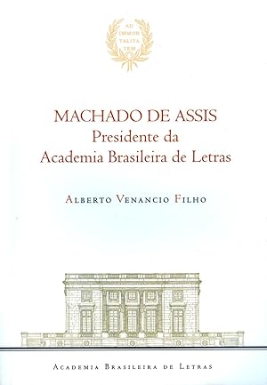 Seller image for Machado de Assis : presidente da Academia Brasileira de Letras. for sale by Ventara SA