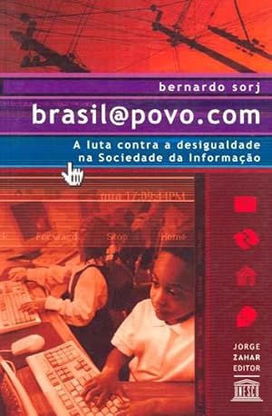 Seller image for Brasil@povo.com : a luta contra a desigualdade na sociedade da informao. for sale by Ventara SA