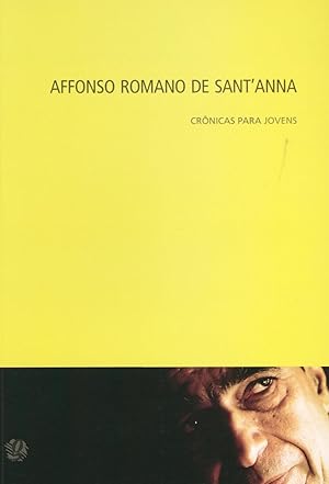 Seller image for Affonso Romano de Sant'Anna : crnicas para jovens. -- ( Crnicas para jovens ) for sale by Ventara SA