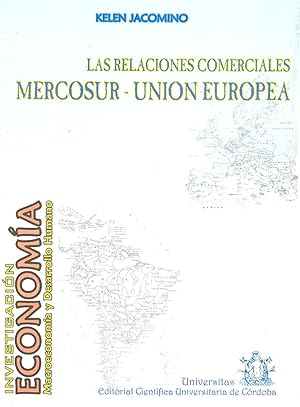 Imagen del vendedor de Las relaciones comerciales MERCOSUR - Unin Europea.-- ( Temtica. Economa ) a la venta por Ventara SA