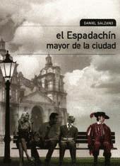 Imagen del vendedor de El espadachn mayor de la ciudad. a la venta por Ventara SA