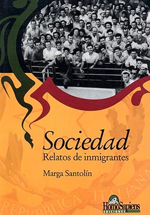 Imagen del vendedor de Sociedad : relatos de inmigrantes. a la venta por Ventara SA