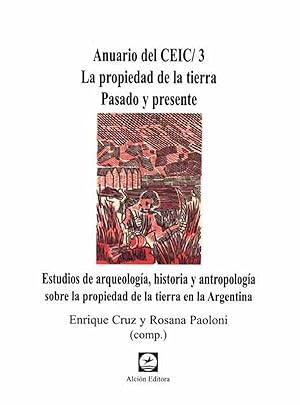 Anuario del CEIC. No. 3: estudios de arqueologia, historia y antropologia sobre la propiedad de l...