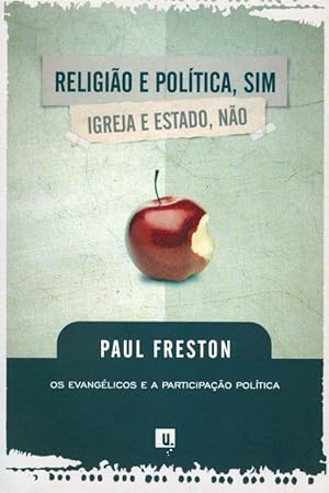 Bild des Verkufers fr Religio e poltica, sim; Igreja e Estado, no : os evanglicos e a participao poltica. zum Verkauf von Ventara SA