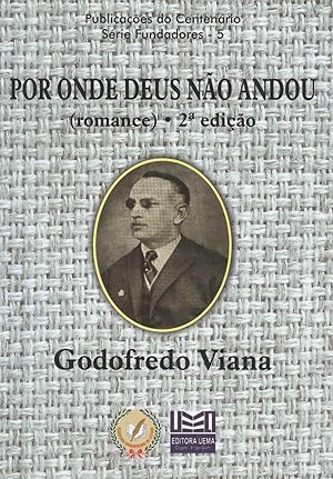 Imagen del vendedor de Por onde Deus no andou : romance. -- ( Publicaes do Centenrio. Fundadores ; 5 ) a la venta por Ventara SA