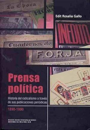 Imagen del vendedor de Prensa poltica : historia del radicalismo a travs de sus publicaciones peridicas. a la venta por Ventara SA