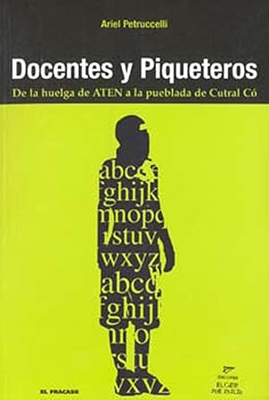 Imagen del vendedor de Docentes y piqueteros : de la huelga de ATEN a la pueblada de Cutral C.-- ( Historia crtica de la izquierda argentina ) a la venta por Ventara SA