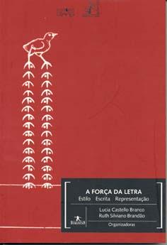 Seller image for A forc da letra : estilo, escrita, representao.-- ( Humanitas ; 47 ) for sale by Ventara SA