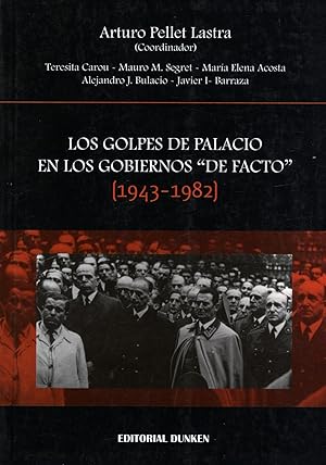 Imagen del vendedor de Los golpes de palacio en los gobiernos de facto : 1943-1982. a la venta por Ventara SA