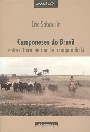 Immagine del venditore per Camponeses do Brasil : entre a troca mercantil e a reciprocidade. -- ( Terra mater ) venduto da Ventara SA