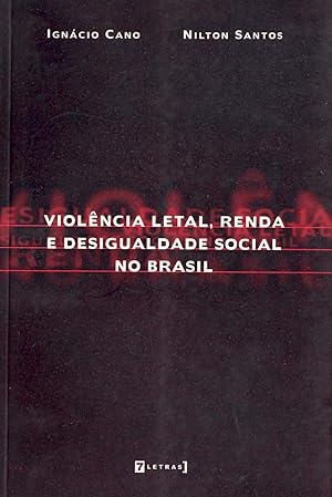 Imagen del vendedor de Violncia letal, renda e desigualdade no Brasil. a la venta por Ventara SA