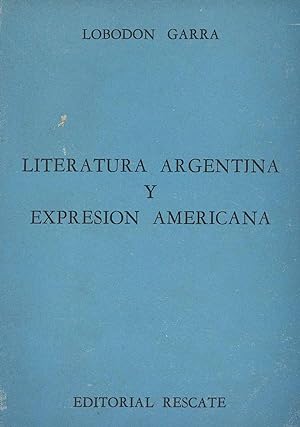 Imagen del vendedor de Literatura argentina y expresion americana. a la venta por Ventara SA