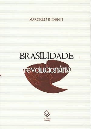 Seller image for Brasilidade revolucionria : um sculo de cultura e poltica. for sale by Ventara SA