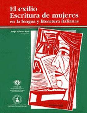 Imagen del vendedor de Congreso de Lengua y Literatura Italianas (15 : 1999 oct. 13-15 : Rosario) : El exilio. Escritura de mujeres en la lengua y literatura italianas.-- ( Congreso de Lengua y Literatura Italianas ; 15 ) a la venta por Ventara SA