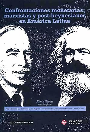 Seller image for Confrontaciones monetarias : marxistas y post-keynesianos en Amrica Latina.-- ( Secretara ejecutiva ) for sale by Ventara SA