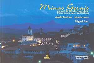 Seller image for Minas Gerais : cidades histricas = Minas Gerais : historic towns.-- ( Cores e sentimentos ) for sale by Ventara SA