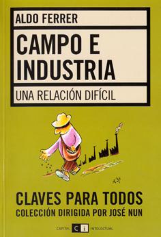 Image du vendeur pour Campo e industria : una relacin difcil.-- ( Claves para todos ; 39 ) mis en vente par Ventara SA