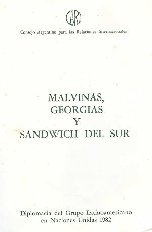 Seller image for Malvinas, Georgias y Sandwich del Sur. vol. 4 , Diplomacia del Grupo Latinoamericano en Naciones Unidas : 1982 for sale by Ventara SA