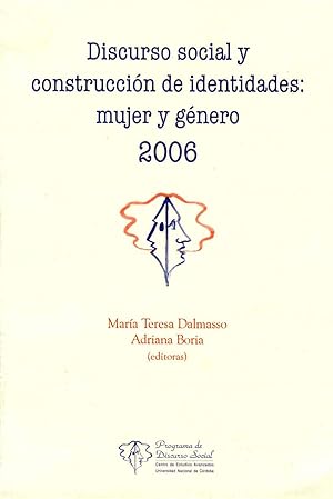 Image du vendeur pour Discurso social y construccion de identidades : mujer y genero 2006.-- ( Jornadas de discurso social y construccion de identidades : mujer y genero ; 4 ) mis en vente par Ventara SA