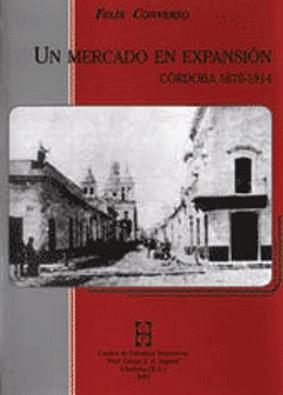 Seller image for Un mercado en expansin : Crdoba 1870-1914. for sale by Ventara SA