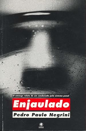 Seller image for Enjaulado : o amargo relato de um condenado pelo sistema penal. for sale by Ventara SA