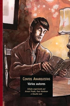 Seller image for Contos anarquistas : temas & textos da prosa libertrio no Brasil (1890-1935). -- ( Contistas e cronistas do Brasil ) for sale by Ventara SA