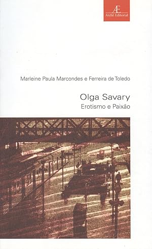 Image du vendeur pour Olga Savary : erotismo e paixo.-- ( Estudos literrios ; 30 ) mis en vente par Ventara SA