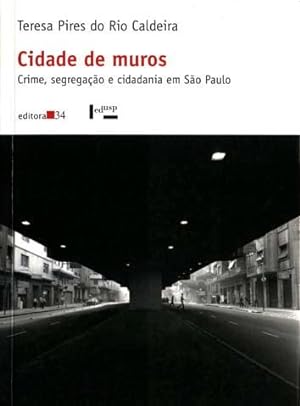 Imagen del vendedor de Cidade de muros : crime, segregao e cidadania em So Paulo. a la venta por Ventara SA