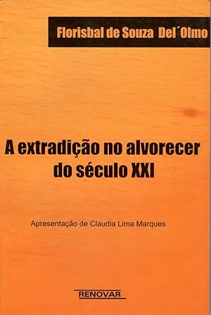 Seller image for A extradio no alvorecer do sculo XXI. for sale by Ventara SA