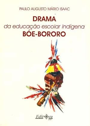 Imagen del vendedor de Drama da educao escolar indgena Be-Bororo. a la venta por Ventara SA