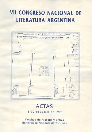 Imagen del vendedor de Congreso Nacional de Literatura Argentina (7 : 1993 : agosto 18 al 20 : Tucuman, Ar) : actas.-- ( Congreso nacional de Literatura Argentina ; 7 ) a la venta por Ventara SA