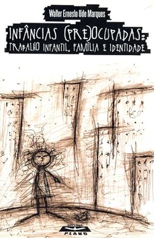 Imagen del vendedor de Infncias (pre)ocupadas : trabalho infantil, famlia e identidade. a la venta por Ventara SA