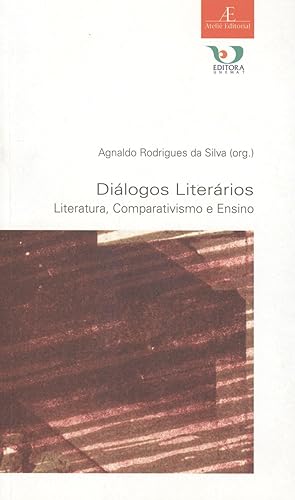 Image du vendeur pour Dilogos lierrios : literatura, comparativismo e ensino.-- ( Estudos literrios ; 29 ) mis en vente par Ventara SA
