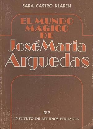 Seller image for El mundo mgico de Jos Mara Arguedas. for sale by Ventara SA