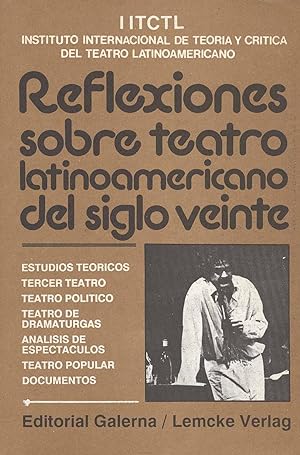Reflexiones sobre teatro latinoamericano del siglo  ( Critica de  Teatro Latinoamericano ; 1 ) by Instituto Internacional de Teoria y Critica  del Teatro Lat. -: New Tapa Blanda (1989) | Ventara SA