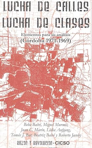 Imagen del vendedor de Lucha de calles : lucha de clases : elementos para su anlisis : Crdoba 1971-1969. a la venta por Ventara SA