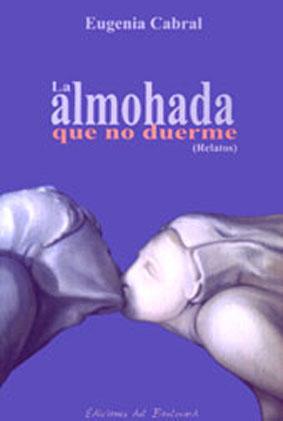 Seller image for La almohada que no duerme : relatos. for sale by Ventara SA