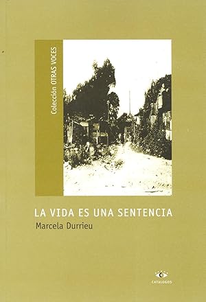 Imagen del vendedor de La vida es una sentencia.-- ( Otras voces ) a la venta por Ventara SA