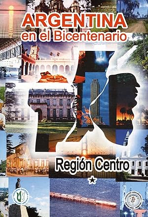 Seller image for Region Centro : Desarrollo endogeno, cohesion territorial e insercion transnacional. tomo 1-- ( Argentina en el Bicentenario ; 3 ) for sale by Ventara SA