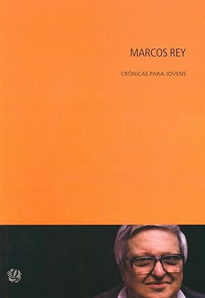 Image du vendeur pour Marcos Rey : crnicas para jovens. -- ( Crnicas para jovens ) mis en vente par Ventara SA