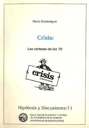 Imagen del vendedor de Crisis : las certezas de los '70.-- ( Hiptesis y discusiones ; 11 ) a la venta por Ventara SA