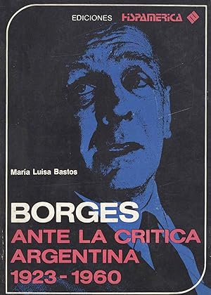 Imagen del vendedor de Borges ante la critica argentina : 1923-1960. a la venta por Ventara SA