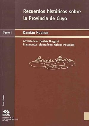 Seller image for Recuerdos histricos sobre la Provincia de Cuyo. tomo 1-- ( Clsicos. Subserie del Bicentenario ; 2 ) for sale by Ventara SA