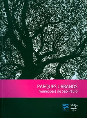 Seller image for Parques urbanos municipais de So Paulo : subsdios para a gesto.-- ( Programa Mananciais da Regio Metropolitana de So Paulo ) for sale by Ventara SA