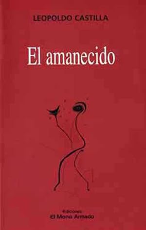 Immagine del venditore per El amanecido.-- ( Homenaje a Mar�a Postel ) venduto da Ventara SA