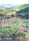 Imagen del vendedor de Patagonia : un jardin natural. a la venta por Ventara SA