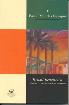 Seller image for Brasil brasileiro : crnicas do pas, das cidades e do povo. for sale by Ventara SA